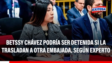 Betssy Chávez podría SER DETENIDA si funcionarios de Embajada de México la trasladan a otro lugar
