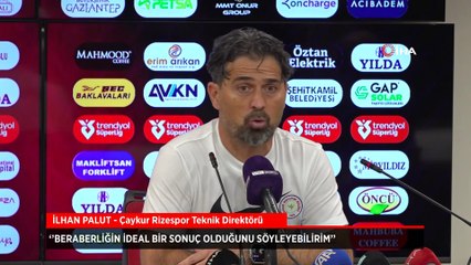 İlhan Palut: Beraberlik ideal bir sonuç