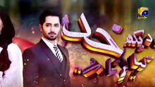 Ab Dekh Khuda Kya Karta Hai Episode 07_Danish_Taimoor_-_Sanam_Chaudhry_-_HAR_PAL_GEO(360p)