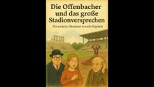 Die Offenbacher und das Stadionversprechen Hörbuch