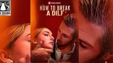 [Hot 2025🔥] How to Break a DILF #Full Movie _ ReelShort _ tex#