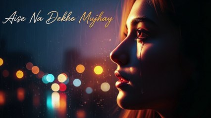 Aise Na Dekho Mujhay - Romantic Cover - Asfar Ali Music Studio