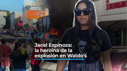 Jacel Espinoza: la heroína de la explosión en Waldo's Hermosillo narra el rescate