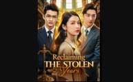 Reclaiming The Stolen Years - (2025) Full Movie | HD | English Sub