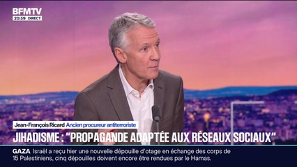 Trois femmes soupçonnées de préparer un attentat: "Aujourd'hui, les réseaux sociaux se sont adaptés à la propagande" jihadiste, constate Jean-François Ricard, ancien procureur antiterroriste