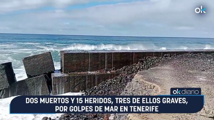 Dos muertos y 15 heridos, tres de ellos graves, por golpes de mar en Tenerife