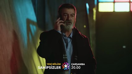 Sahipsizler 38. Bölüm 1. Fragmanı | Korkma Benim Güzel Kızım!