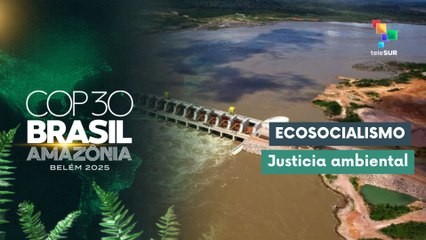 En la COP30, afectados por represas alzan su voz