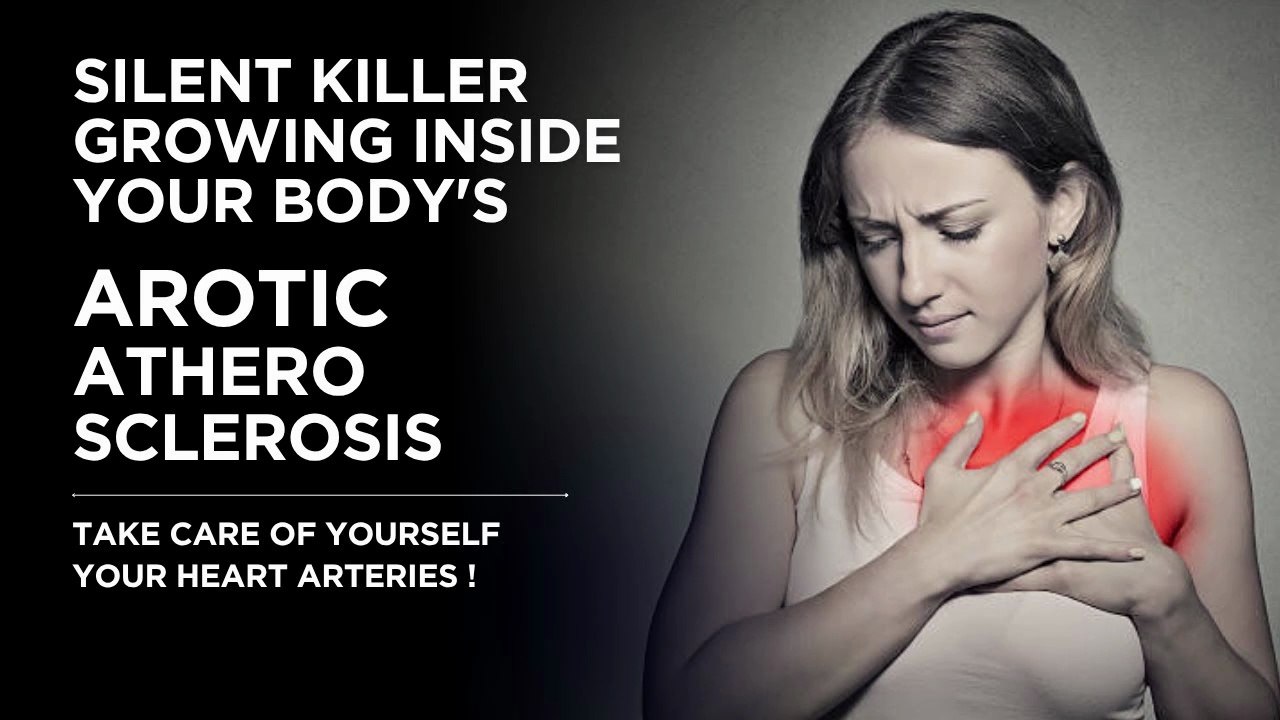 AROTIC ATHEROSCLEROSIS! INSIDE BODY’S (AAS) OVER DECADES ?