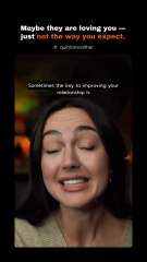 You’re not unloved — you’re just not seeing how they love you.