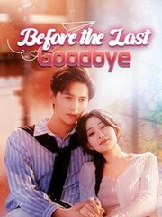 Before The Last Goodbye - Full Movie