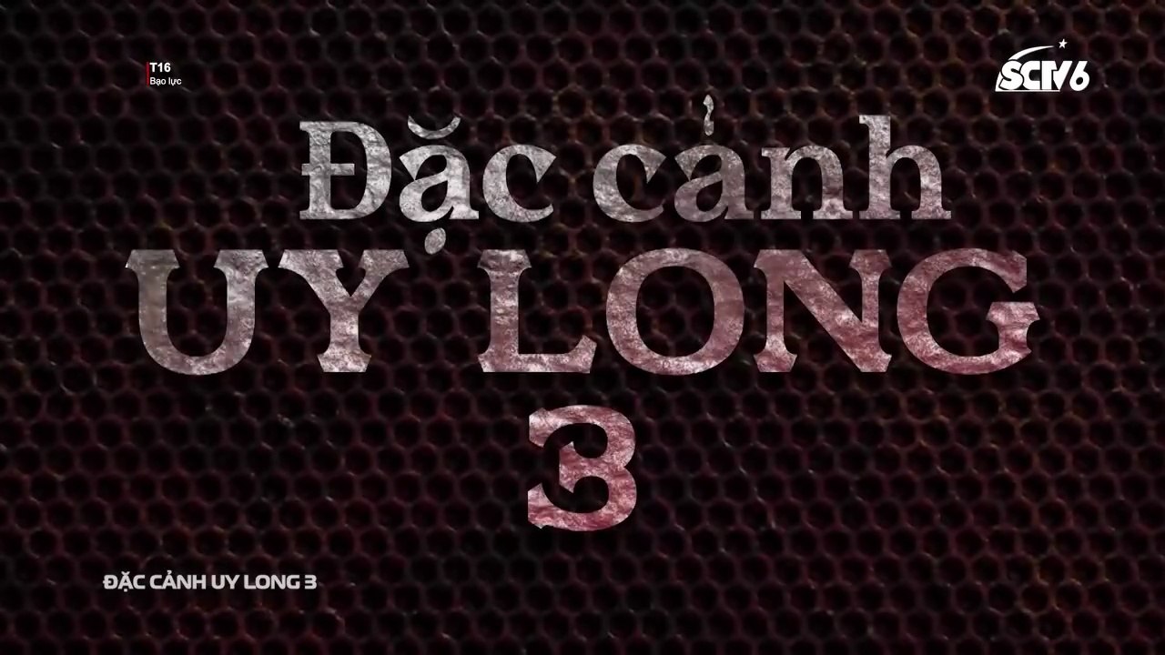 Full Đặc Cảnh Uy Long Phần 3 - Châu Tinh Trình Phim Võ Thuật Hồng Kông (Lồng Tiếng Mới SCTV)
