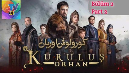 kuruluş orhan | bolum 2 | subtitles urdu Part 2