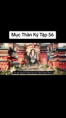 Xem Mục Thần Ký Tập 56 Vietsub - Cập Nhật Mới Nhất 🎬