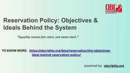 Reservation Policy Objectives & Ideals Behind the System