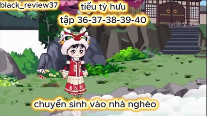 tiểu tỳ hưu-con thiên đạo-chuyển sinh vào nhà nghèo-tập 36-40