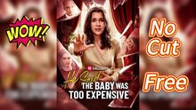 He Said The Baby Was Too Expensive - Full Movie