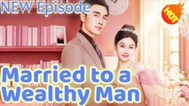 Secretly Married to a Wealthy Man