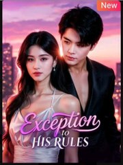 Exception to His Rules Chinese Drama - Full HD Movie