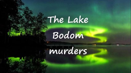 Episode 23 A Murder Mystery that Inspired a Famous Horror Movie| The Lake Bodom murders