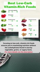 🥬 Low-Carb, Vitamin-Rich Foods