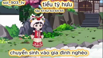 tiểu tỳ hưu-con thiên đạo-chuyển sinh vào nhà nghèo-tập 61-65