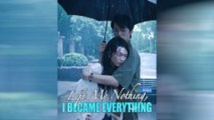 Left Me Nothing, I Became Everything - Full Movie