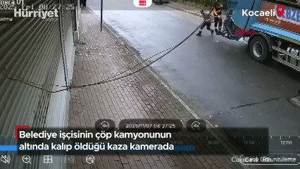 Belediye işçisinin çöp kamyonunun altında kalıp öldüğü kaza kamerada