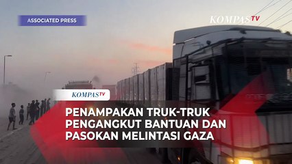 Penampakan Truk-truk Pengangkut Bantuan dan Pasokan Bergerak Melintasi Gaza