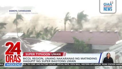 Bicol Region, unang nakaranas ng matinding hagupit ng Super Bagyong Uwan | 24 Oras Weekend