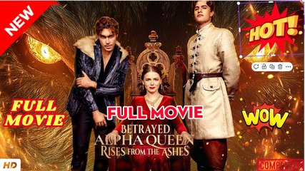 Betrayed Alpha Queen Rises from the Ashes