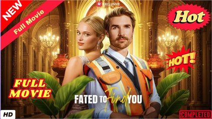 Fated to Find You (2025) - FULL Reelshort