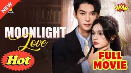 Moonlight Love (Flickreels) full movie
