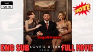 Love's U Turn From a Mistake - English Sub - Full Movies