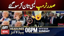 US President Donald Trump's Viral Video | ARY News 6 PM Headlines | 9th Nov 2025