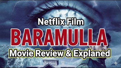 Baramulla Movie Review || Baramulla Movie Explained || Baramulla Netflix Review