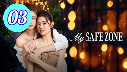 My Safe Zone Episode 3 Engsub