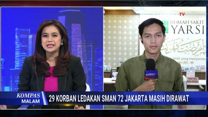 Terbaru! Kondisi Korban Ledakan SMAN 72 di RS Yarsi Jakarta, Satu Masih di ICU |KOMPAS MALAM