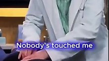 Nobody touched me