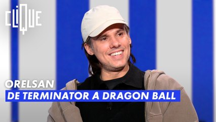 Orelsan : de Terminator à Dragon Ball - Clique - CANAL+
