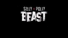 Silly Polly Beast Official Launch Trailer
