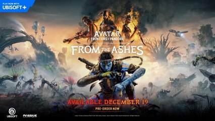 Avatar Frontiers of Pandora Official From the Ashes DLC Gameplay Teaser Trailer