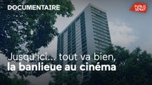 Jusqu'ici... tout va bien, la banlieue au cinéma