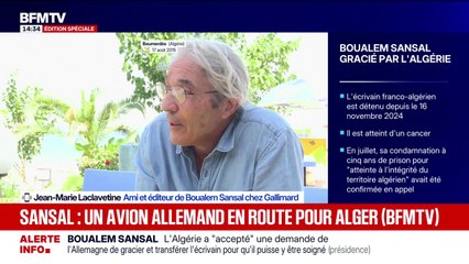 Grâce de Boualem Sansal "acceptée": "C'est avant tout un grand écrivain", assure Jean-Marie Laclavetine, ami et éditeur du romancier