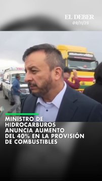 Ministro de hidrocarburos anuncia aumento del 40% en la provisión de combustibles