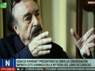 Caracas | Ignacio Ramonet presentará su obra "La Conversación Infinita" en la GAN
