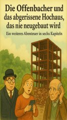 Die Offenbacher und das abgerissene Hochhaus, das nie neugebaut wird 4