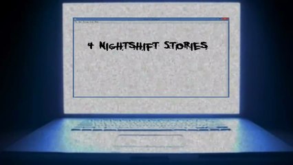 4 Scary True Night Shift Stories