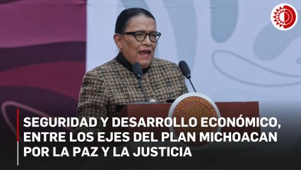 Plan Michoacán por la Paz y la Justicia incluye acciones en sectores económico, social y cultural