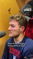 Adam Fox addresses struggles in home games